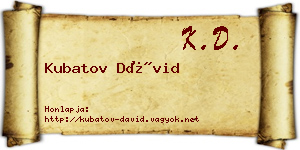 Kubatov Dávid névjegykártya